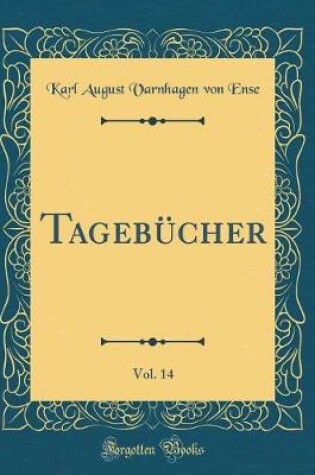 Cover of Tagebucher, Vol. 14 (Classic Reprint)