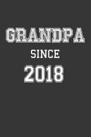 Cover of Grandpa Since 2018 Notebook