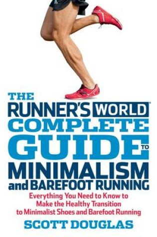 Cover of Runner's World Complete Guide To Minimalism And Barefoot Running