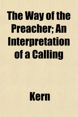 Book cover for The Way of the Preacher; An Interpretation of a Calling