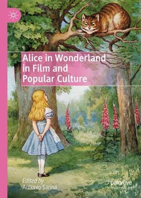 Cover of Alice in Wonderland in Film and Popular Culture