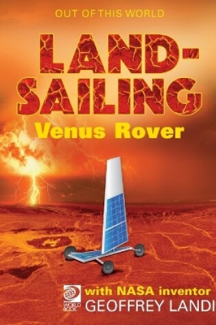 Cover of LandSailing Venus Rover with NASA Inventor Geoffrey Landis