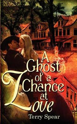 Book cover for A Ghost of a Chance at Love