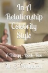 Book cover for In A Relationship Celebrity Style