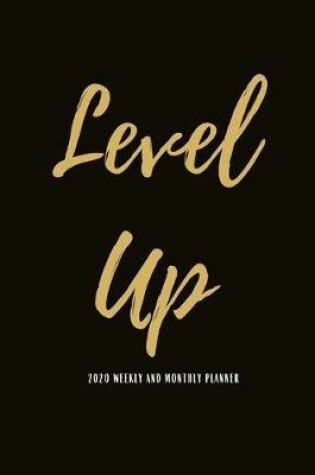 Cover of Level Up Weekly And Monthly Planner