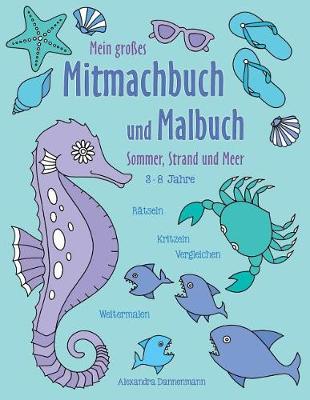 Cover of Mein großes Mitmachbuch und Malbuch - Sommer, Strand und Meer