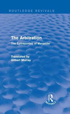 Book cover for Arbitration: The Epitrepontes of Menander, The: The Epitrepontes of Menander