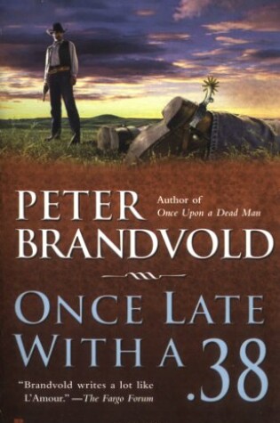 Cover of Once Late with a .38