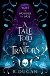 Book cover for A Tale Told By Traitors