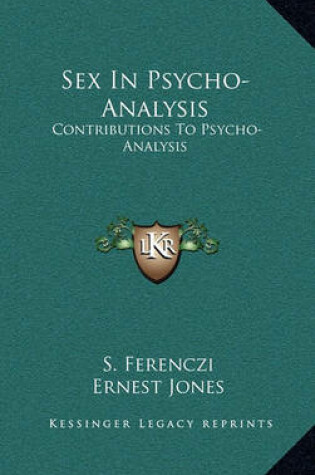 Cover of Sex in Psycho-Analysis