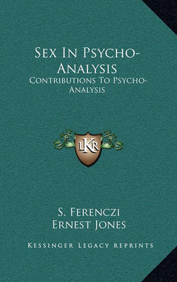 Book cover for Sex in Psycho-Analysis