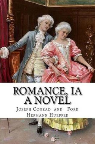 Cover of Romance; a novel by Joseph Conrad and Ford Madox Hueffer