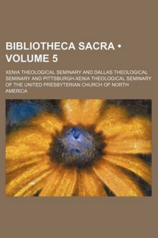 Cover of Bibliotheca Sacra (Volume 5)