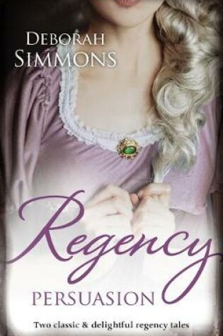 Cover of Regency Persuasion/Tempting Kate/The Last Rogue