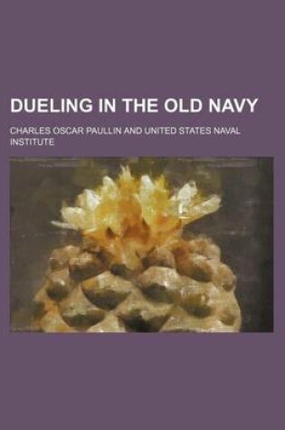 Cover of Dueling in the Old Navy