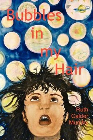 Cover of Bubbles in My Hair