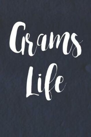 Cover of Grams Life