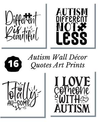 Book cover for Autism Wall Decor Quotes Art Prints