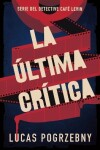 Book cover for La última crítica