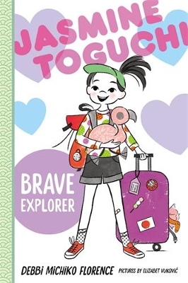 Book cover for Jasmine Toguchi, Brave Explorer