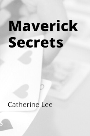 Cover of Maverick Secrets