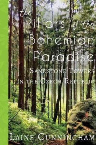 Cover of The Pillars of the Bohemian Paradise