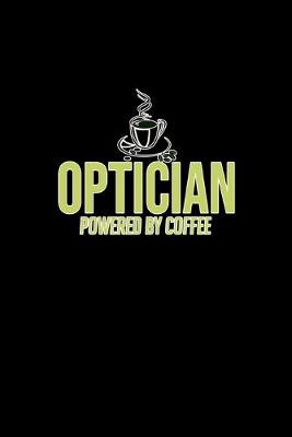 Book cover for Optician powered by coffee