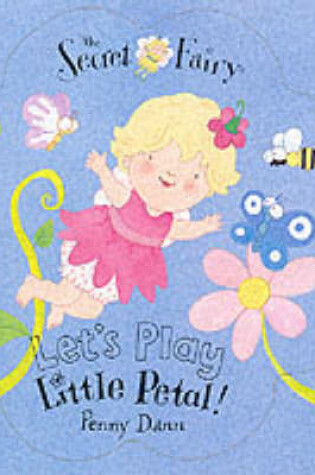 Cover of Let's Play, Little Petal!