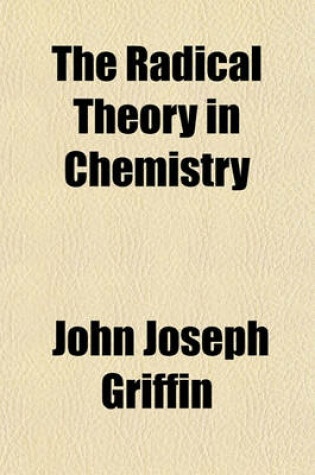 Cover of The Radical Theory in Chemistry