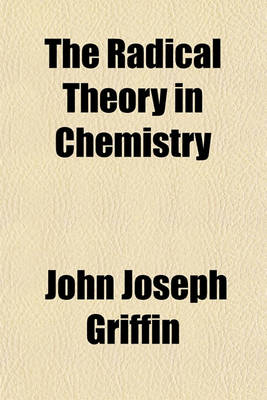 Book cover for The Radical Theory in Chemistry