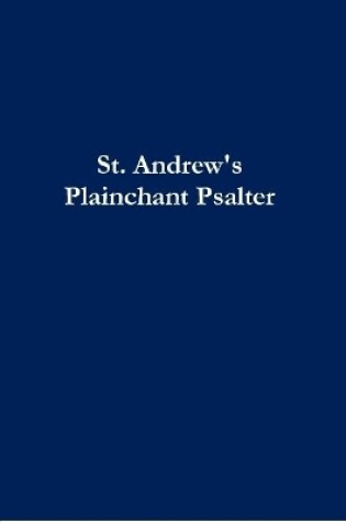 Cover of St. Andrew's Plainchant Psalter