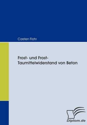 Book cover for Frost- und Frost-Taumittelwiderstand von Beton