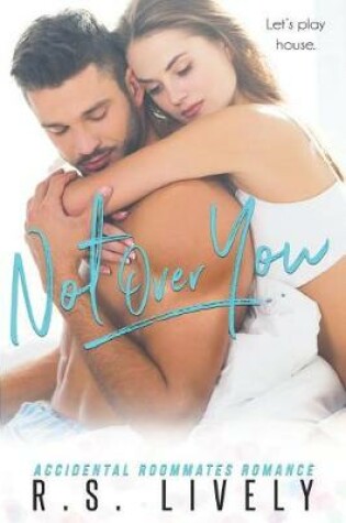 Cover of Not Over You