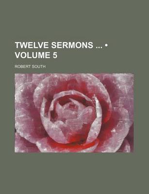 Book cover for Twelve Sermons (Volume 5)