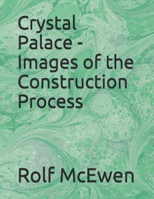 Book cover for Crystal Palace - Images of the Construction Process