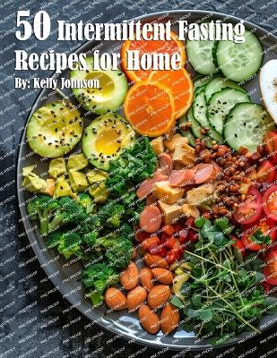 Book cover for 50 Intermittent Fasting Recipes for Home
