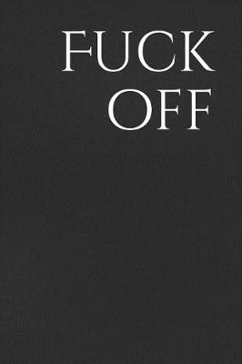 Book cover for Fuck Off