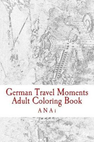 Cover of German Travel Moments Adult Coloring Book