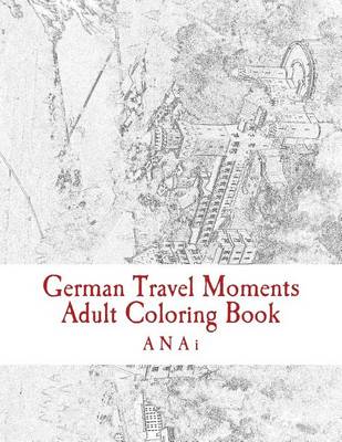 Book cover for German Travel Moments Adult Coloring Book