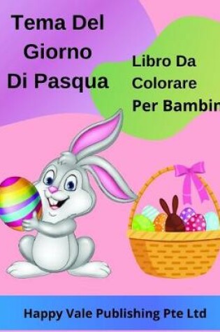 Cover of Tema Del Giorno Di Pasqua Libro Da Colorare Per Bambini