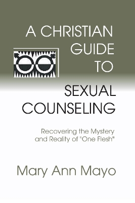 Book cover for A Christian Guide to Sexual Counseling