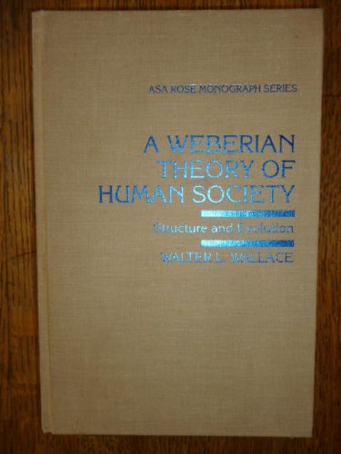 Book cover for A Weberian Theory of Human Society