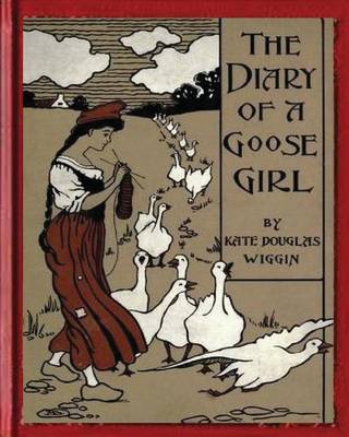 Book cover for The Diary of a Goose Girl(1902) by Kate Douglas Wiggin