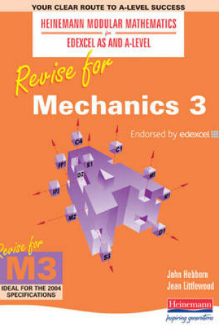 Cover of Heinemann Modular Maths for Edexcel Revise for Mechanics 3