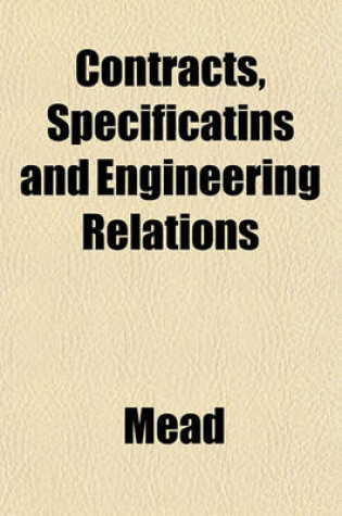 Cover of Contracts, Specificatins and Engineering Relations