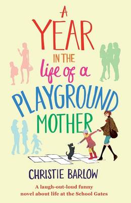 Book cover for A Year in the Life of a Playground Mother