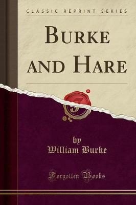 Book cover for Burke and Hare (Classic Reprint)