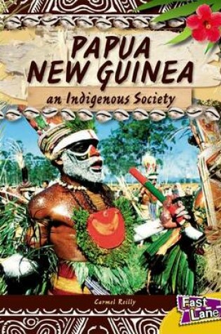 Cover of Papua New Guinea Fast Lane Gold Non-Fiction