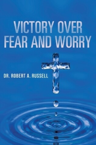 Cover of Victory Over Fear and Worry