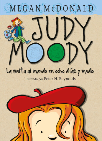 Book cover for Judy Moody. La vuelta al mundo en ocho días y medio / Judy Moody Around the World in 8 1/2 Days